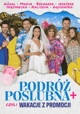 Podróż poślubna +, czyli wakacje z promocji