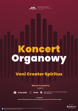 Koncert Organowy: Veni Creator Spiritus